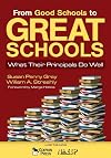 From Good Schools to Great Schools: What Their Principals Do Well