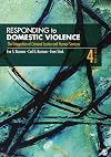 Responding to Domestic Violence: The Integration of Criminal Justice and Human Services
