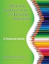Writing Instruction for English Learners: A Focus on Genre