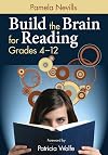 Build the brain for reading, grades 4-12