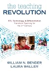 The Teaching Revolution: RTI, Technology, and Differentiation Transform Teaching for the 21st Century