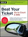 Beat Your Ticket: Go to Court & Win