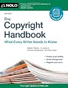 The Copyright Handbook: What Every Writer Needs to Know