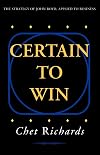 Certain to Win: The Strategy of John Boyd, Applied to Business