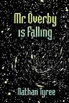 Mr. Overby Is Falling
