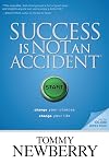 Success Is Not an Accident: Change Your Choices; Change Your Life