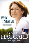 Why I Stayed: The Choices I Made in My Darkest Hour