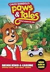 Being Kind & Caring Chuck Swindoll's Paws & Tales: Biblical Wisdom for Kids, Vol. 8
