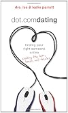 dot.com dating: finding your right someone online--avoiding the liars, losers, and freaks