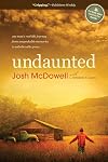 Undaunted: One Man's Real-Life Journey from Unspeakable Memories to Unbelievable Grace