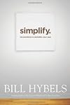 Simplify: Ten Practices to Unclutter Your Soul
