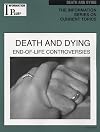 Death and Dying: End-of-Life Controversies (Information Plus Reference)