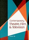 Contemporary Theatre, Film and Television: Volume 100