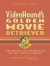 VideoHound's Golden Movie Retriever 2011
