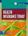 Health Insurance Today: A Practical Approach