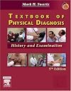 Textbook of Physical Diagnosis: History and Examination With STUDENT CONSULT Online Access (Textbook of Physical Diagnosis (Swartz))