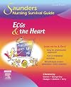 Saunders Nursing Survival Guide: ECGs and the Heart