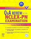 Saunders Q & A Review for the NCLEX-PN® Examination (Saunders Questions & Answers for NCLEX-PN)