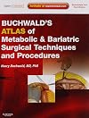 Buchwald's Atlas of Metabolic & Bariatric Surgical Techniques and Procedures: Expert Consult - Online and Print