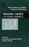 Recent Advances in Pediatric Urology and Nephrology, An Issue of Pediatric Clinics (The Clinics: Internal Medicine)