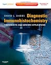 Diagnostic Immunohistochemistry: Theranostic and Genomic Applications, Expert Consult: Online and Print, 3e