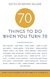 70 Things to Do When You Turn 70