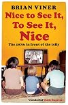 Nice to See It, To See It, Nice: The 1970s in Front of the Telly