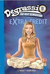 Suddenly Last Summer: Degrassi Extra Credit #2 (Degrassi: The Next Generation)