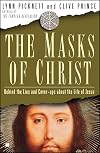 The Masks of Christ: Behind the Lies and Cover-ups About the Life of Jesus (Touchstone Books)