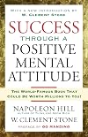 Success Through a Positive Mental Attitude