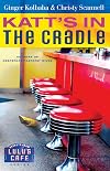 Katt's in the Cradle: A Secrets from Lulu's Cafe Novel