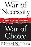 War of Necessity, War of Choice: A Memoir of Two Iraq Wars