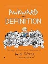 Awkward and Definition: The High School Comic Chronicles of Ariel Schrag (High School Chronicles of Ariel Schrag)