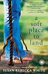 A Soft Place to Land