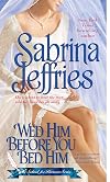 Wed Him Before You Bed Him
