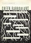 Green Barbarians: Live Bravely on Your Home Planet