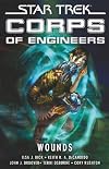 Corps of Engineers: Wounds {omnibus}