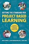 Setting the Standard for Project Based Learning