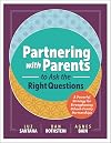 Partnering with Parents to Ask the Right Questions: A Powerful Strategy for Strengthening School-Family Partnerships