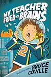 My Teacher Fried My Brains