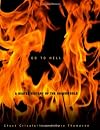 Go to Hell: A Heated History of the Underworld