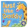 Just Like Daddy (Touch-And-Match Fun Books)