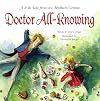 Doctor All-Knowing: A Folk Tale from the Brothers Grimm