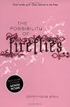 The Possibility of Fireflies