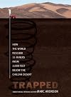 Trapped: How the World Rescued 33 Miners from 2,000 Feet Below the Chilean Desert