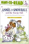 Annie and Snowball and the Teacup Club