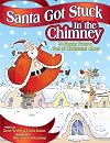 Santa Got Stuck in the Chimney
