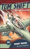 Rocket Racers (Tom Swift, Young Inventor)