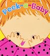 Peek-a-Baby: A Lift-the-Flap Book