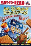 Zoom! Boom! Bully